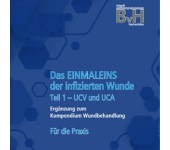 Das 1x1 der infizierten Wunde Teil 1 – UCV und UCA
